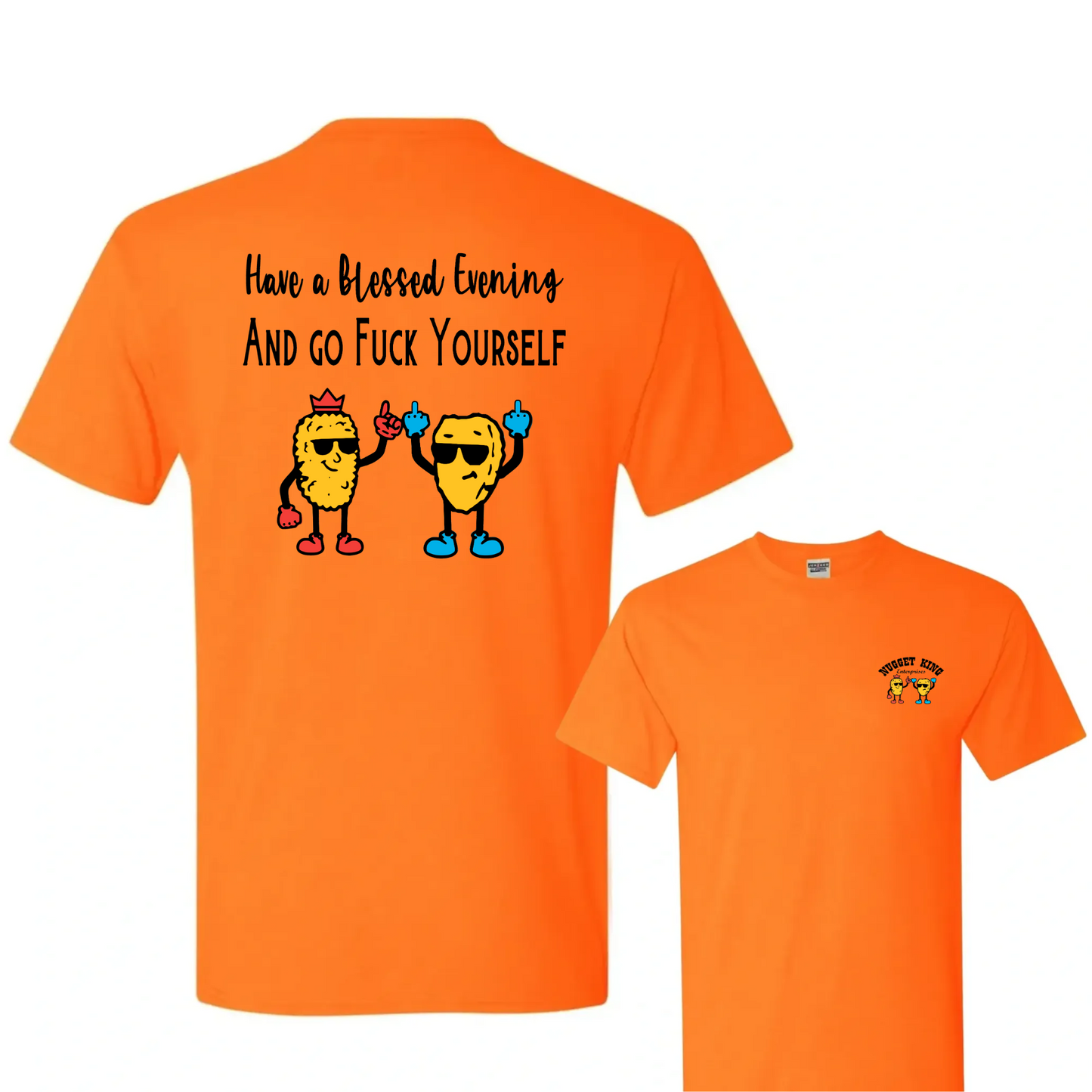 Nugget King Have a Blessed Evening Classic Tee