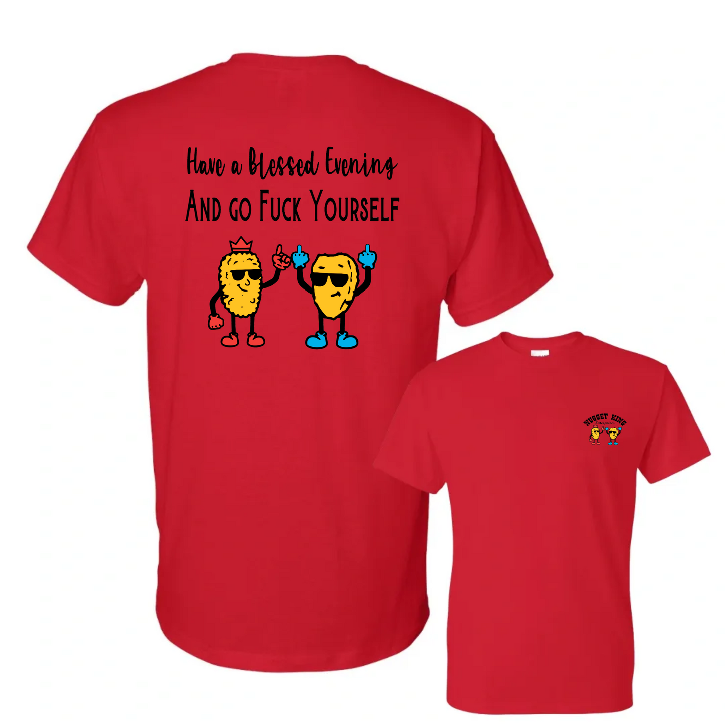Nugget King Have a Blessed Evening Classic Tee