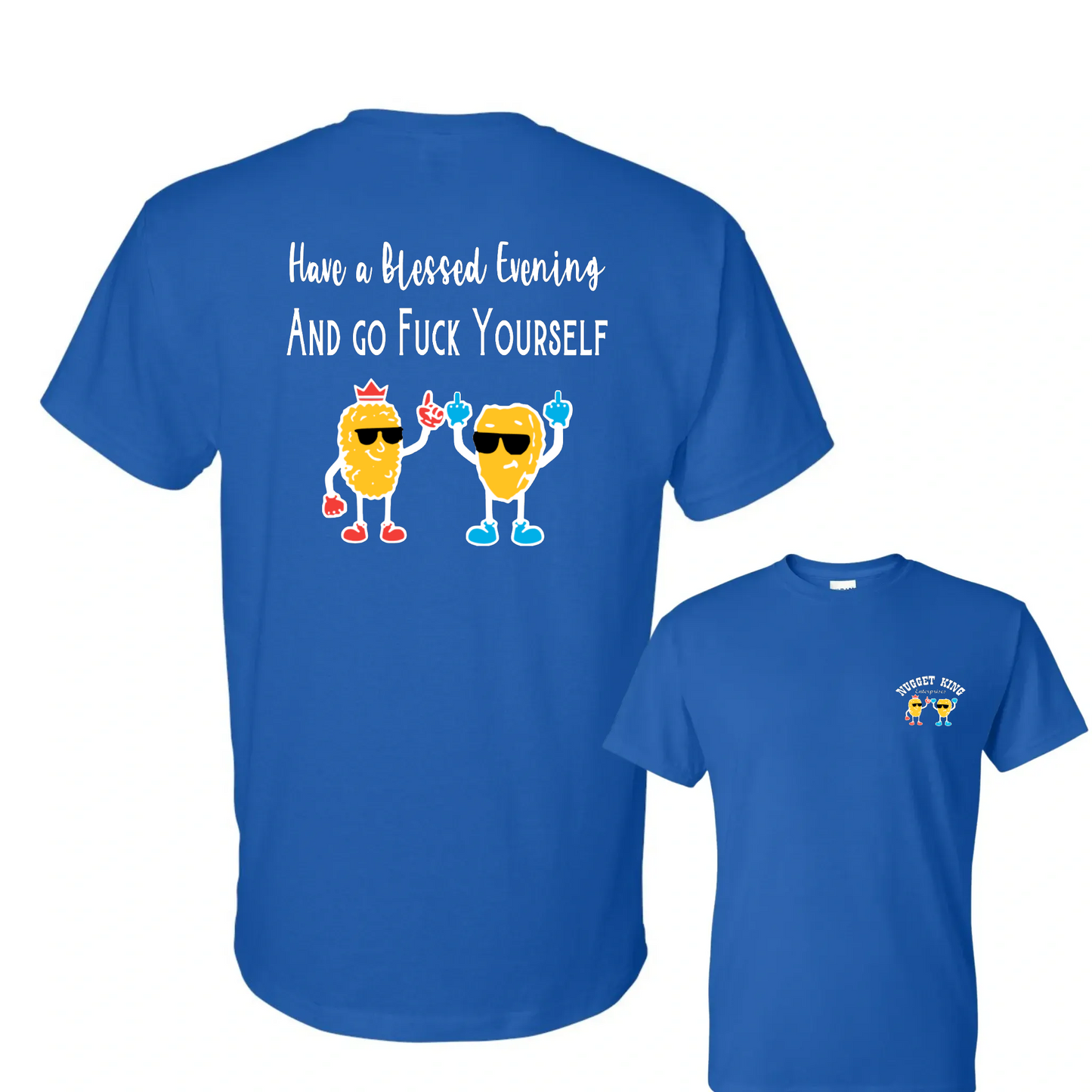 Nugget King Have a Blessed Evening Classic Tee